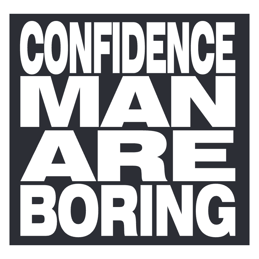 Confidence Man - 'Con Man Are Boring' Sticker Black
